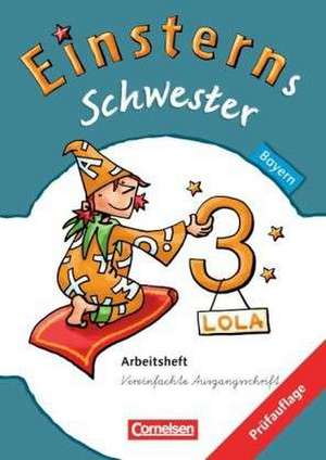 Einsterns Schwester - Sprache und Lesen 3. Jahrgangsstufe. Arbeitsheft Bayern de Olga Brinster