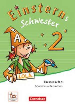 Einsterns Schwester - Sprache und Lesen 2. Schuljahr. Themenheft 1. Leihmaterial de Roland Bauer