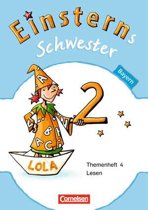 Einsterns Schwester - Sprache und Lesen 2. Jahrgangsstufe. Themenheft 4 Leihmaterial Bayern de Marion Bauer