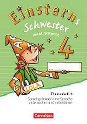 Einsterns Schwester - Sprache und Lesen - Ausgabe 2015. 4. Schuljahr - Leicht gemacht de Roland Bauer