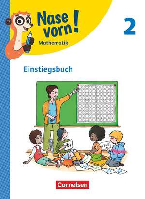 Nase vorn! - Mathematik 2. Schuljahr - Einstiegsbuch