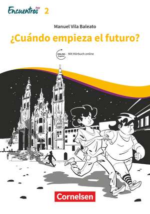 Encuentros Hoy Band 2 - ¿Cuándo empieza el futuro? de Manuel Vila Baleato