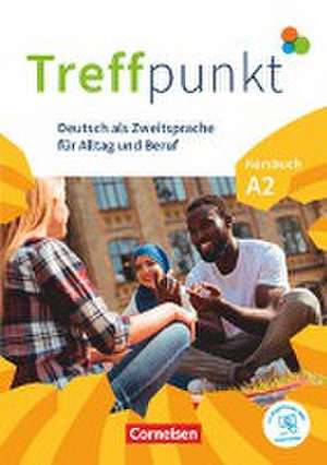 Treffpunkt. Deutsch als Zweitsprache in Alltag & Beruf A2. Gesamtband - Kursbuch