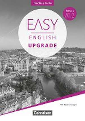 Easy English Upgrade. Book 2: A1.2 - Teaching Guide - Mit Kopiervorlagen de Claire Hart