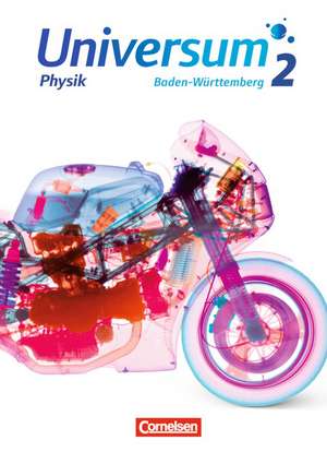 Universum Physik 02. Schülerbuch Sekundarstufe I Baden-Württemberg de Benedict Bogenberger