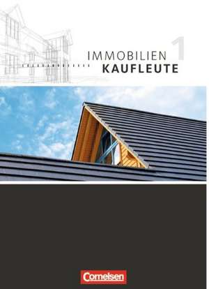 Immobilienkaufleute 01: Lernfelder 1-5 Schülerbuch de Manuela Lengwinat