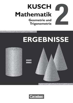 Kusch: Mathematik 02. Geometrie und Trigonometrie de Sandra Bödeker