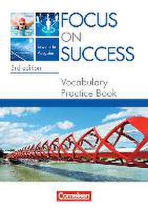 Focus on Success B1-B2 Vocabulary Practice Book de Petra Schappert