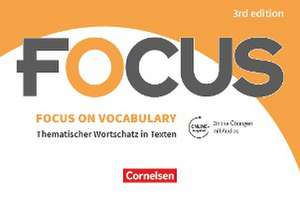 Focus on Vocabulary B1/B2 - Gymnasiale Oberstufe und berufsbildende Schulen de Steve Williams