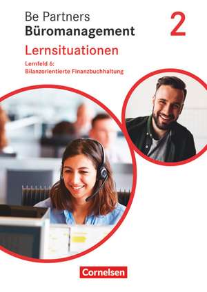 Be Partners - Büromanagement 2. Ausbildungsjahr: Lernfelder 5-8 - Bilanzorientierte Finanzbuchhaltung de Jens Bodamer