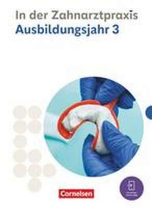 Zahnmedizinische Fachangestellte. 3. Ausbildungsjahr - Fachkunde de Susanne Weiß