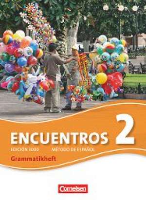 Encuentros 02. Grammatikheft de Jochen Schleyer