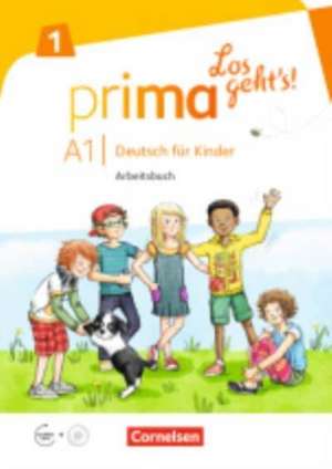 Prima - Los geht's! Band 1 - Arbeitsbuch mit Audio-CD und Stickerbogen de Luiza Ciepielewska-Kaczmarek