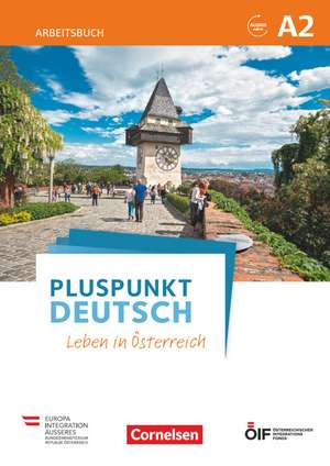 Pluspunkt Deutsch - Leben in Österreich A2 - Arbeitsbuch mit Lösungsbeileger und Audio-Download de Friederike Jin