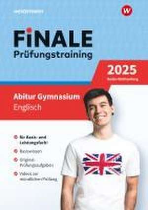 FiNALE Prüfungstraining Abitur Baden-Württemberg. Englisch 2025 de Lara Jost