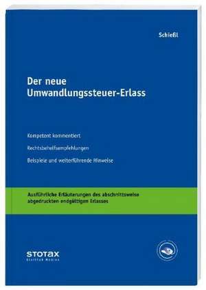 Der neue Umwandlungssteuer-Erlass de Harald Schießl