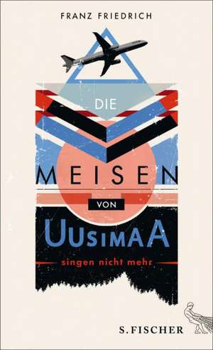 Die Meisen von Uusimaa singen nicht mehr de Franz Friedrich