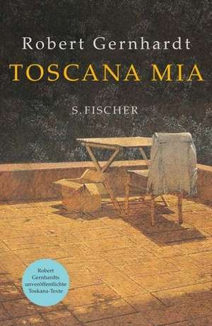 Toscana mia de Robert Gernhardt