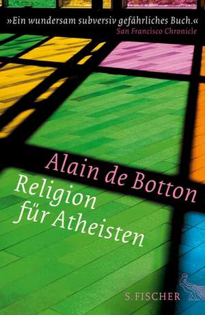 Religion für Atheisten de Alain Botton