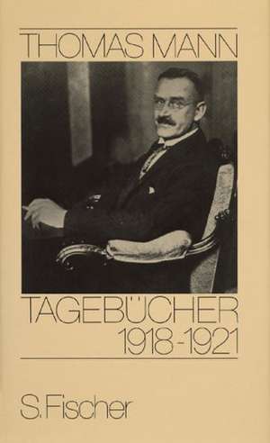 Tagebücher 1918 - 1921 de Peter de Mendelssohn