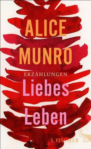 Liebes Leben de Alice Munro