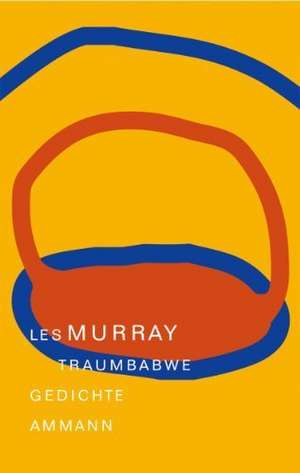 Traumbabwe de Les Murray