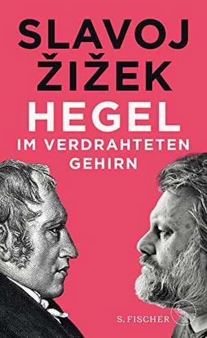 Hegel im verdrahteten Gehirn de Slavoj Zizek