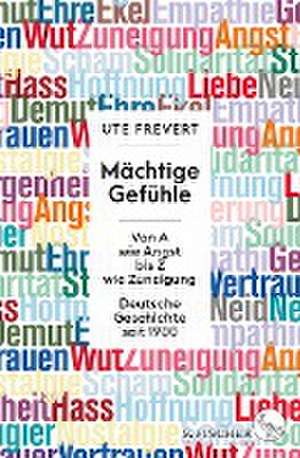 Mächtige Gefühle de Ute Frevert