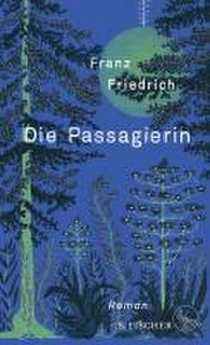 Die Passagierin de Franz Friedrich