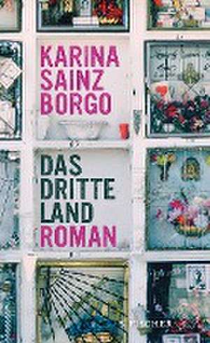 Das dritte Land de Karina Sainz Borgo