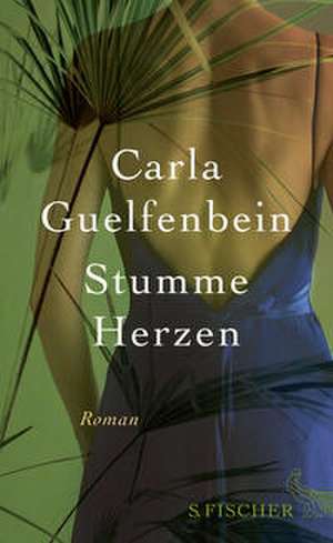 Stumme Herzen de Carla Guelfenbein