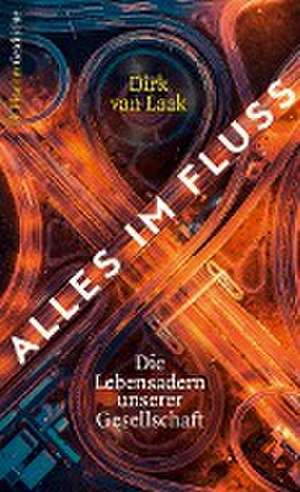 Alles im Fluss de Dirk van Laak