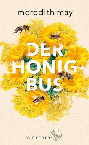 Der Honigbus de Meredith May