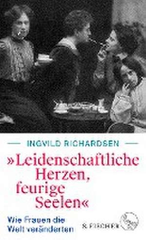 »Leidenschaftliche Herzen, feurige Seelen« de Ingvild Richardsen