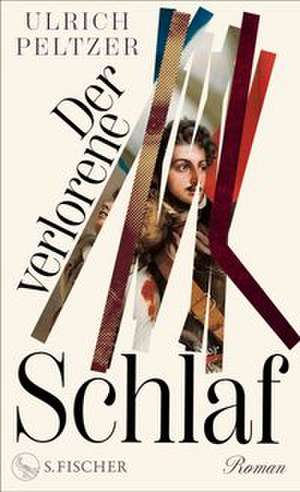 Der verlorene Schlaf de Ulrich Peltzer