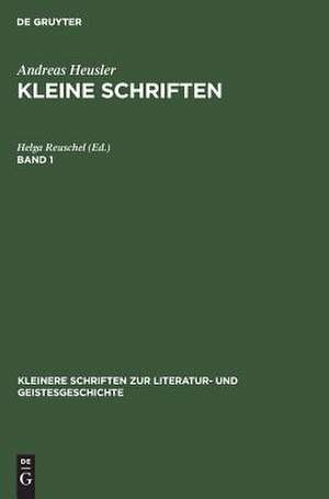 HEUSLER:KLEINE SCHRIFTEN 1 KSLG de Helga Reuschel