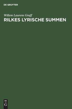 Rilkes lyrische Summen de Willem Laurens Graff