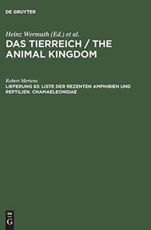 Das Tierreich / The Animal Kingdom, Lfg 83, Liste der rezenten Amphibien und Reptilien. Chamaeleonidae de Heinz Wermuth