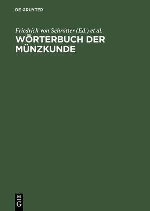 Wörterbuch der Münzkunde de Friedrich von Schrötter