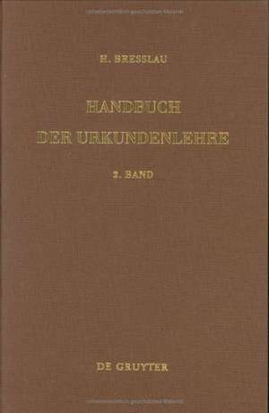 Harry Bresslau; Hans-Walter Klewitz: Handbuch der Urkundenlehre für Deutschland und Italien. Band 2 Abt. 1/2 de Hans W. Klewitz