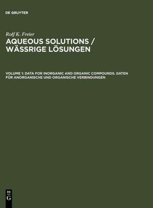 Data for Inorganic and Organic Compounds. Daten für Anorganische und Organische Verbindungen de Rolf K. Freier