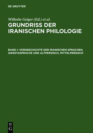 Vorgeschichte der iranischen Sprachen, Awestasprache und Altpersisch, Mittelpersisch de Wilhelm Geiger