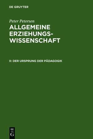 Der Ursprung der Pädagogik de Peter Petersen