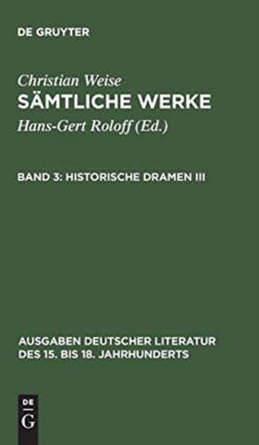 Historische Dramen III de Christian Weise