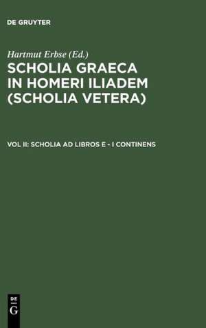 Scholia ad libros E - I continens de Hartmut Erbse