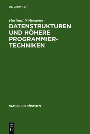 Datenstrukturen und höhere Programmiertechniken de Hartmut Noltemeier