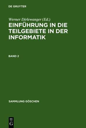 Einführung in die Teilgebiete der Informatik. Band 2 de Werner Dirlewanger