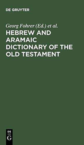 Hebrew and Aramaic Dictionary of the Old Testament de Georg Fohrer