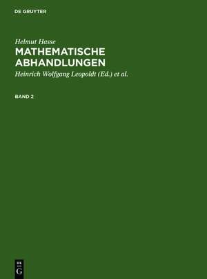 Helmut Hasse: Mathematische Abhandlungen. 2 de Helmut Hasse