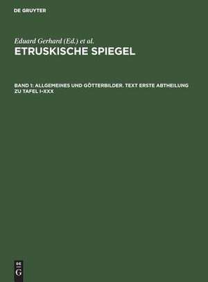 GERHARD:ETRUSKISCHE SPIEGEL BD 1 APART ND